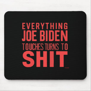 Funny Donald Trump 2024 Everything Joe Biden Touch Mouse Mat