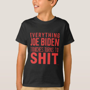 Funny Donald Trump 2024 Everything Joe Biden Touch T-Shirt