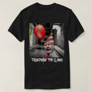 Funny  Donald Trump  As Trumpwise The Clown T-Shirt