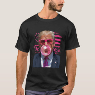 Funny Donald Trump Bubble Gum Pink 4th Of July Ame T-Shirt
