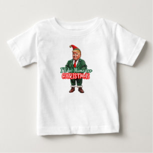 Funny Donald Trump Christmas I'll Be Home Baby T-Shirt