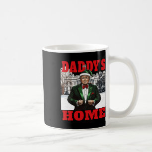 Funny Donald Trump Daddy's Home White House Christ Coffee Mug