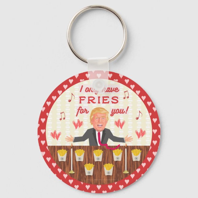 Funny Donald Trump Fast Food Fries Valentine's Day Key Ring (Front)