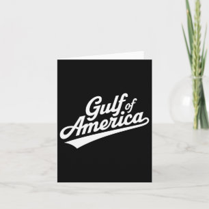 Funny Donald Trump Gulf Of United States Of Americ Card