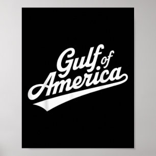 Funny Donald Trump Gulf Of United States Of Poster
