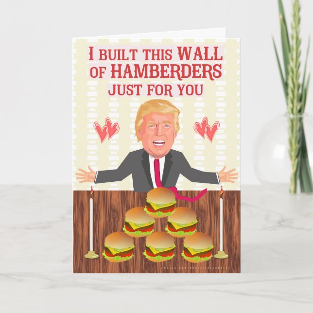 Funny Donald Trump Hamberders Wall Valentine's Day Holiday Card (Front)