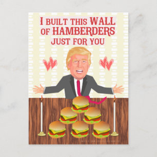 Funny Donald Trump Hamberders Wall Valentine's Day Holiday Postcard