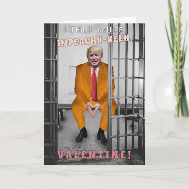 Funny Donald Trump Impeachment Valentine's Day Holiday Card (Front)