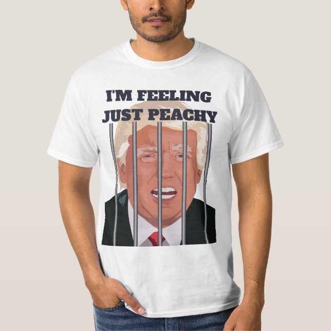 Funny Donald Trump in jail peachy humor T-Shirt (Front)
