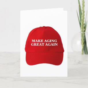 Funny Donald Trump MAGA Birthday: Make Aging Great Card