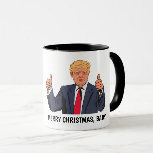 Funny Donald Trump, MERRY CHRISTMAS, BABY! Mug