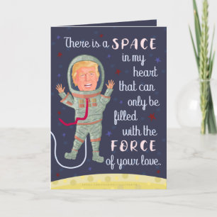 Funny Donald Trump Outer Space Valentine's Day Holiday Card