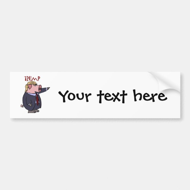 Funny Donald Trump Pig Political Cartoon Bumper Sticker (Front)