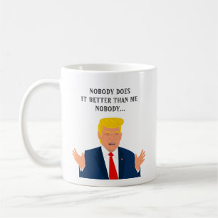 Funny Donald Trump quote coffee mug gift