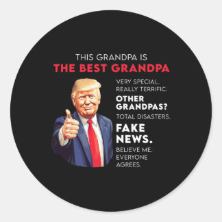 Funny Donald Trump Quote For Conservative Grandpa  Classic Round Sticker