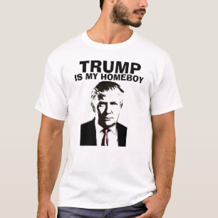 Funny Donald Trump T-shirts, MY HOMEBOY T-Shirt