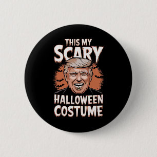 Funny Donald Trump This Is My Scary Halloween Cost 6 Cm Round Badge
