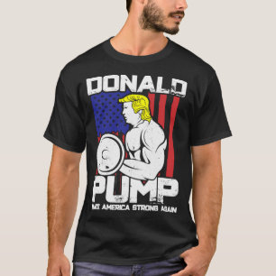 Funny Donald Trump Weight Lifting Workout Gym T-Shirt