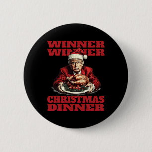 Funny Donald Trump Winner Winner Christmas Dinner  6 Cm Round Badge