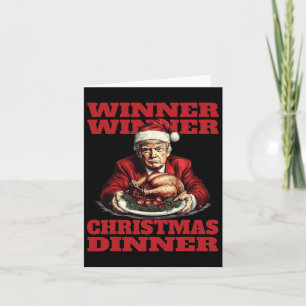 Funny Donald Trump Winner Winner Christmas Dinner Card