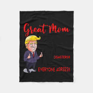 Funny Donald Trump You39re A Really Great Mum Fleece Blanket