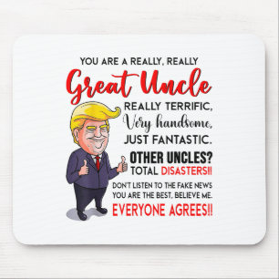 Funny Donald Trump Youre A Really Great Uncle, Unc Mouse Mat