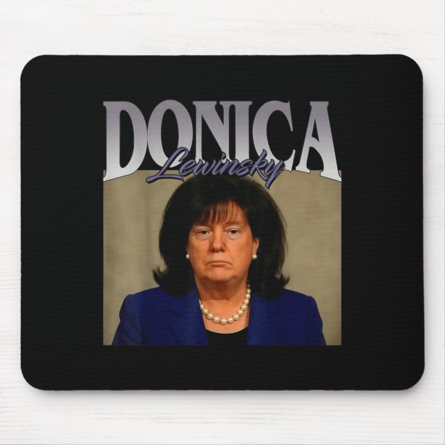 Funny Donica Lewinsky Meme Shirt Big Beautiful Bil Mouse Mat (Front)