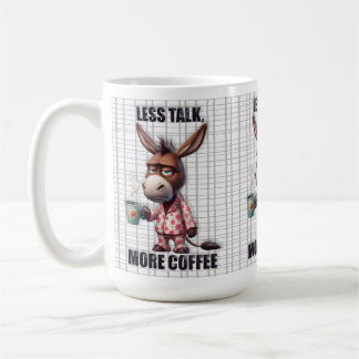 Funny Donkey Mug – Less Talk More Coffee