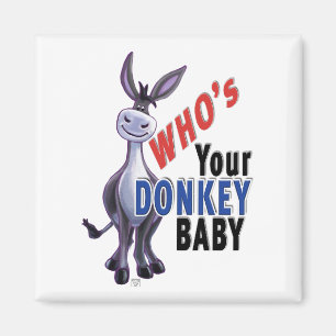 Funny Donkey, Who is Your Donkey Baby Magnet