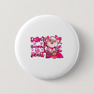 Funny Dont Bacon My Heart Cute G Valentines Da  6 Cm Round Badge