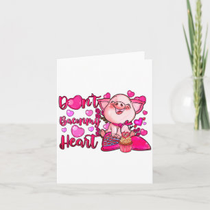 Funny Dont Bacon My Heart Cute G Valentines Da  Card