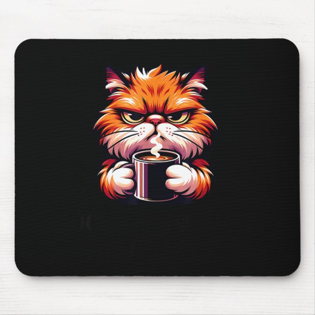 Funny Don't Bother Me Right Meow Cats Cat Coffee M Mouse Mat (Front)