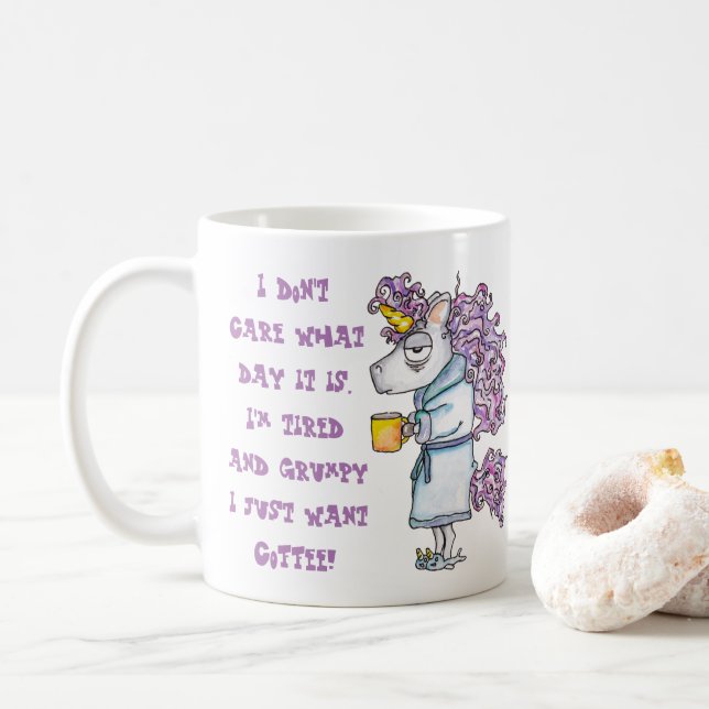 Funny Don't Care What Day it is I just want Coffee Coffee Mug (With Donut)