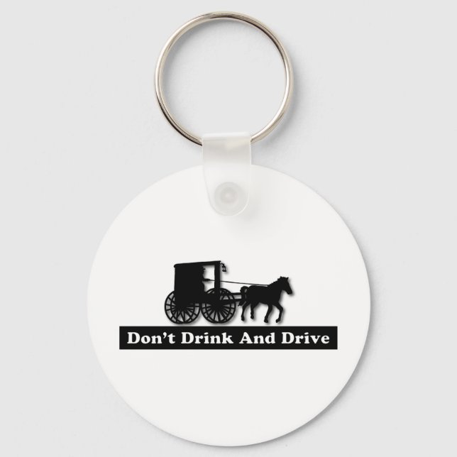 Funny Don't Drink and Drive Key Ring (Front)