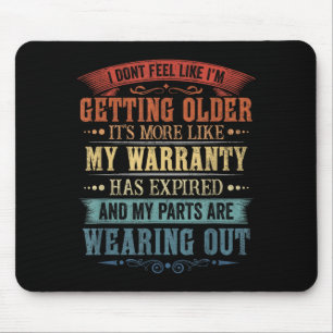 Funny Dont Feel Like Getting Older Retro Sarcastic Mouse Mat