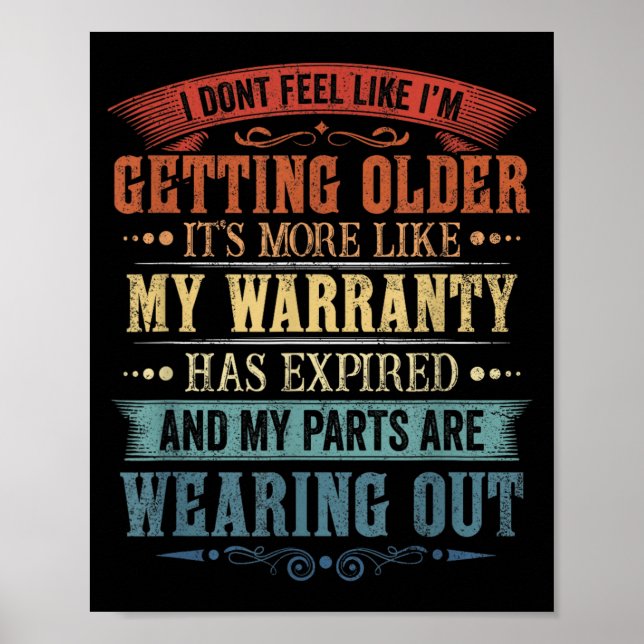 Funny Dont Feel Like Getting Older Retro Sarcastic Poster (Front)