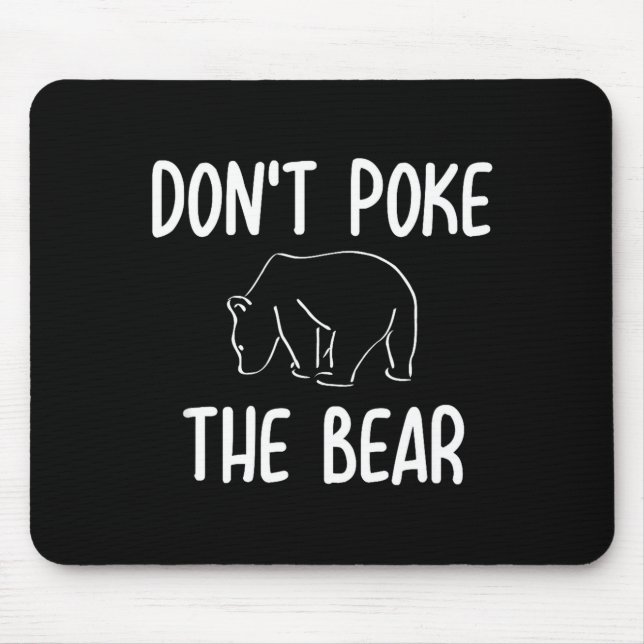Funny Don't Ke The Bear Joke Sarcastic Family  Mouse Mat (Front)
