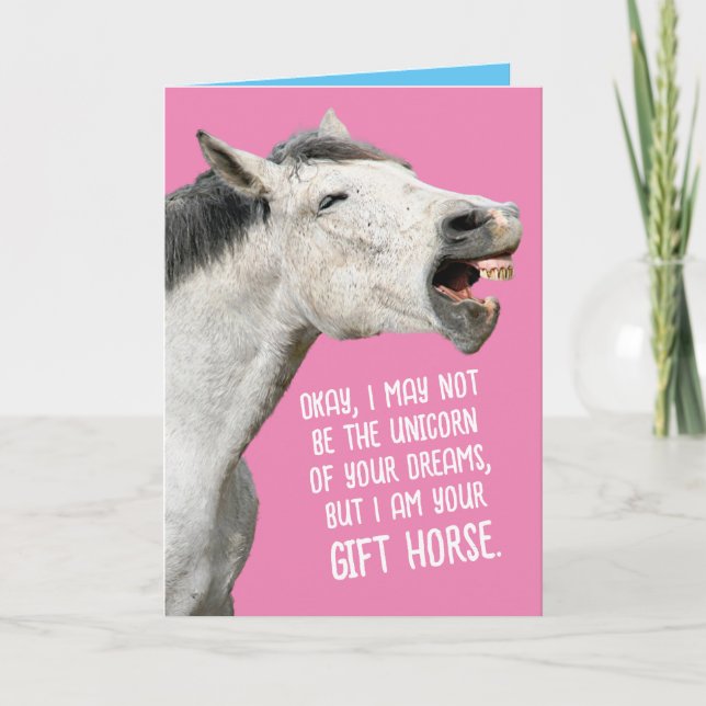 Funny Don't Look a Gift Horse In The Mouth Card (Front)