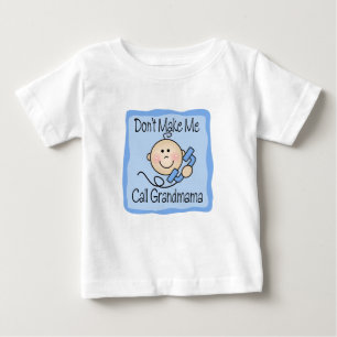 Funny Don't Make Me Call Grandmama Baby T-Shirt
