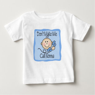 Funny Don't Make Me Call Nonna Baby T-Shirt