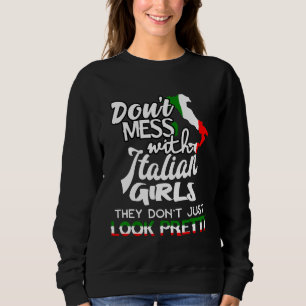 Funny Don't Mess With Italian Girls For Kids Mafia Sweatshirt
