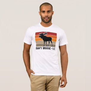 Funny Don't Moose with Me Retro T-Shirt