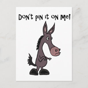 Funny Don't Pin it on Me Donkey Cartoon Postcard
