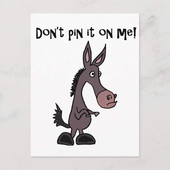 Funny Don't Pin it on Me Donkey Cartoon Postcard (Front)