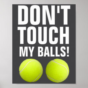 Funny Dont Touch My Pandemic Tennis Poster