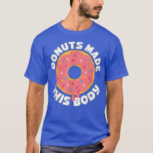 funny donut funny tet joke chubby body positiv T-Shirt