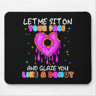 Funny Donut Inappropriate Shirts For Women Adult H Mouse Mat