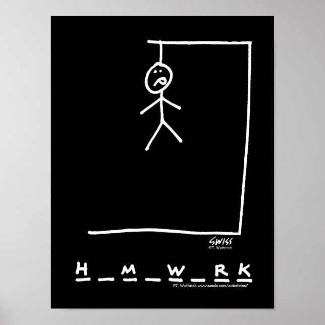 Funny Dorm Homework Hangman Poster (Front)