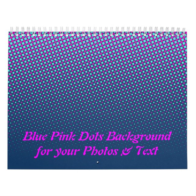 Funny Dots Pattern blue pink + your photos & text Calendar (Cover)