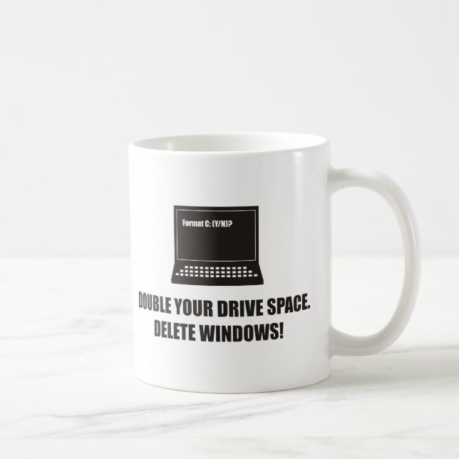 Funny - Double your drive space. Delete Windows! Coffee Mug (Right)